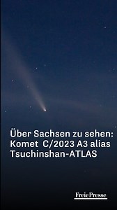Nur einmal alle 80.000 Jahre kann man ihn sehen – den Kometen C/2023 A3, auch Tsuchinshan-ATLAS genannt. Noch bis zum 25. Oktober kann man ihn auch in Sachsen beobachten. Wir sammeln außerdem für einen Post Bilder zum Kometen. Falls ihr also ein schönes Foto schießt, schickt es uns gerne bis Sonntagmorgen hier auf Facebook. Moderation: Alexandra Engert Video: Oliver Kaufmann/Promovie Schnitt: Alexandra Engert/Christian Bachmann | Freie Presse