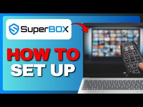 How To Set Up SuperBox S7 Max - Step-By-Step Setup (Full Guide) 2026!