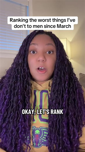Ranking the 10 worst things I’ve done to men since March | men