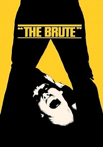 The Brute - movie: where to watch streaming online