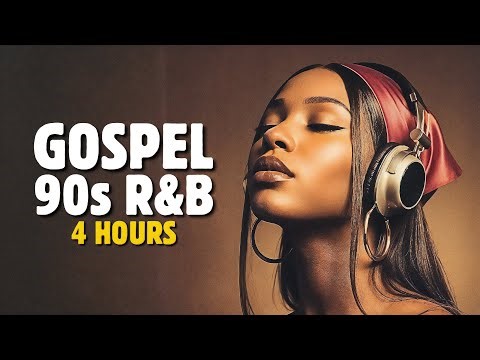 4 Hours of Gospel 90s R&B | Christian Music for Prayer & Study