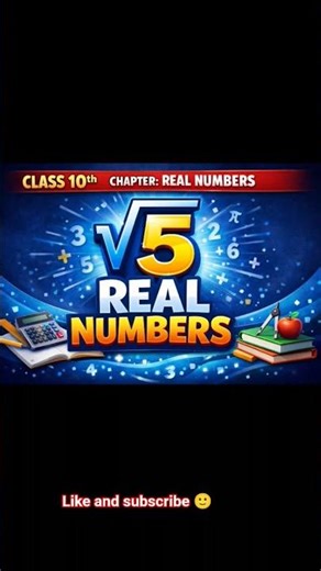 √5 Real Numbers Class 10 | Easy Explanation | Chapter 1 Maths