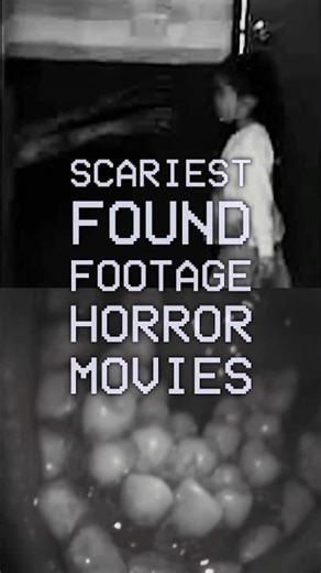 Scariest Found Footage Horror Movies 🎥