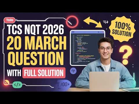 TCS NQT 2026 | 20 March 2026 Coding Question with Full Solution