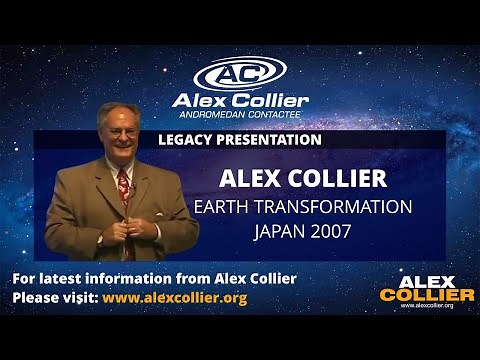Alex Collier - Earth Transformation Conference - Japan - 2007