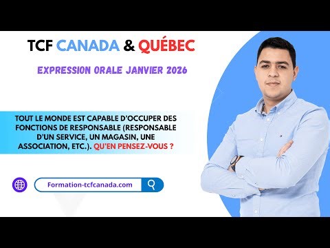 🗣🇨🇮 Expression orale Janvier 2026 TCF CANADA & QUÉBEC / Tache 3 Démonstration réelle.🇨🇮