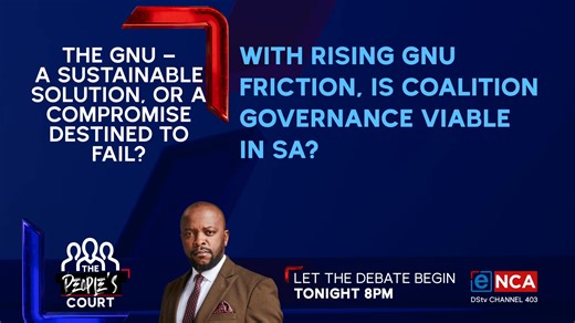 [VIEWER QUESTION] Is South Africa’s Government of National Unity a Sustainable Solution or a Political Compromise Destined to Fail? #ThePeoplesCourt #DStv403 #QuestionThinkAct | eNCAnews