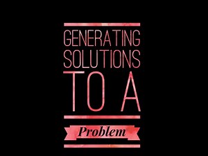 Generating Solutions to a Problem