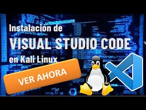 Guía completa para instalar Visual Studio Code en Kali Linux