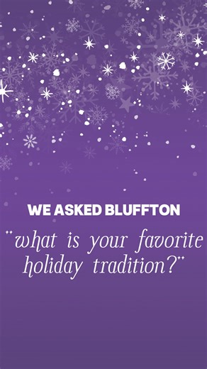 There are so many things that make the holiday season special! Listen to what some of our Bluffton students, faculty and staff's favorite holiday traditions are!💜🎄🎁 | Bluffton University
