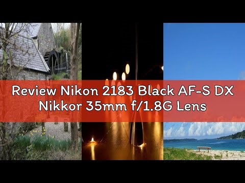 Review Nikon 2183 Black AF-S DX Nikkor 35mm f/1.8G Lens