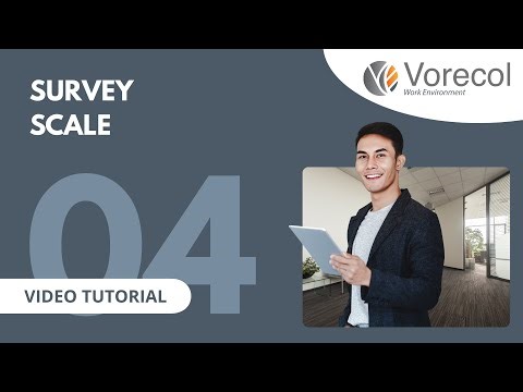 04. Survey Scale in Vorecol Work Environment | Video Tutorial