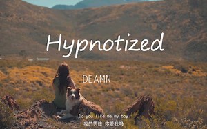 【音乐推荐】《Hypnotized》被誉为“世界上最美妙的轻电音之一”，一封最美的“电子情书”，一首最好听的情歌，Tropical house，天下无敌！