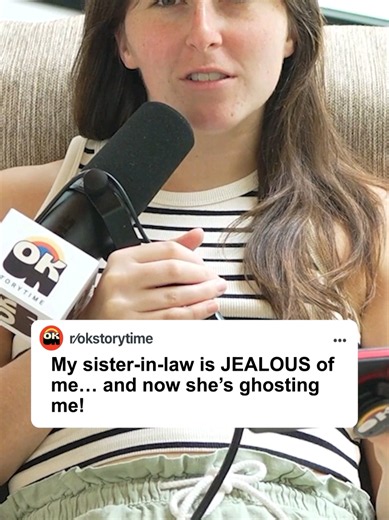 My sister-in-law is JEALOUS of me… and now she’s ghosting me! Part 2 | EP2545 🎙️OK Storytime is the best Reddit podcast where we react to the internet's wildest Reddit stories. From relationship drama and AITA to family conflicts, cheating stories, and unbelievable real-life situations, we bring you new episodes every day. #reddit #redditstories #redditreadings #reddit_tiktok