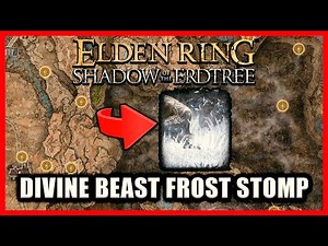 Divine Beast Frost Stomp Location - Elden Ring Shadow of the Erdtree