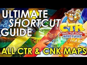 Crash Team Racing Nitro Fueled All Shortcuts CTR & CNK Ultimate Guide
