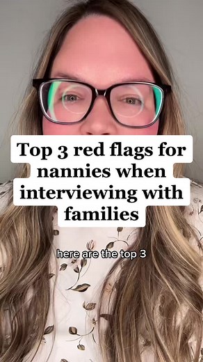 Top 3 Red Flags for Nannies When Interviewing with Families