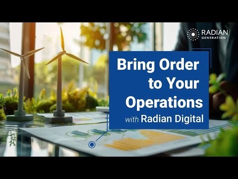 Bring Order to Your Operations with Radian Digital