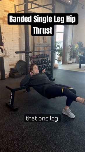 Banded single leg hip thrust