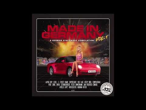 MADE IN GERMANY VOL. 1 - A GERMAN SYNTHWAVE COMPILATION [Full Album]