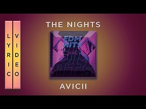 Avicii - The Nights (Lyric Video) | Best EDM Song | Official Lyrics