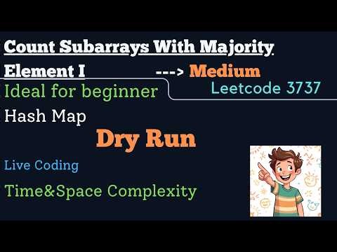 Leetcode 3737 | Count Subarrays With Majority Element I | Hash Map + Dry Run