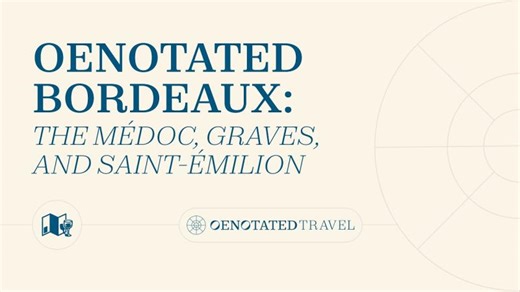 Oenotated Bordeaux: Wine Tasting in the Médoc, Graves, and Saint-Émilion | Adrian Hall