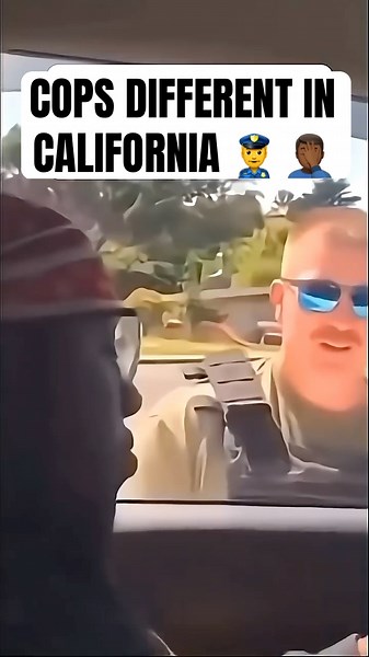 COPS DIFFERENT IN CALIFORNIA 👮‍♂️ 🤦🏾‍♂️