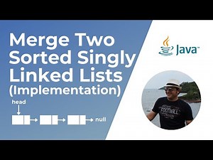 Merge Two Sorted Lists | Implementation | Leetcode #21 | Coding Interview Question