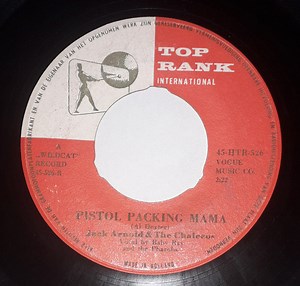Jack Arnold & The Chalecos - Pistol Packing Mama / Hey, Jo Baby