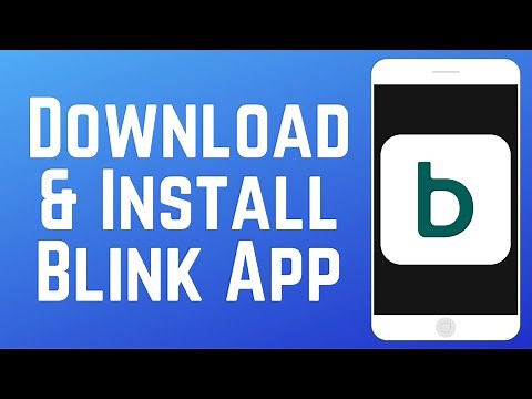 How to Download & Install Blink Camera App in 2026