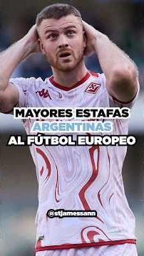 Big scams perpetrated by Argentine football against European football