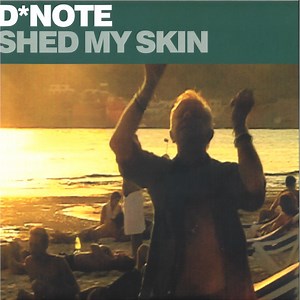 D*Note - Shed My Skin