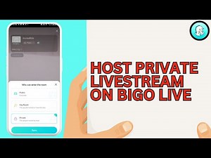 How to Host A Private Livestream On Bigo Live