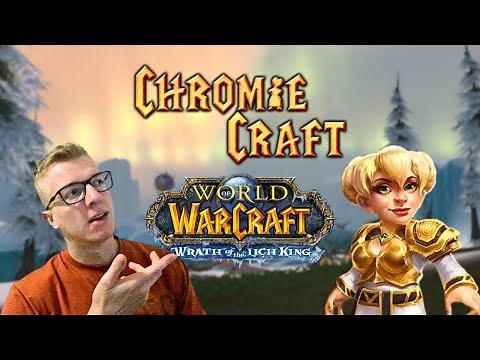 CHROMIECRAFT WotLK Private Server - What Is It?