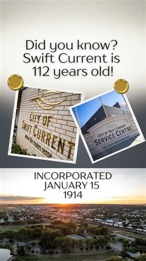 The vibrant, beautiful City of Swift Current is 112 years young today! It was incorporated on January 15, 1914. | City of Swift Current