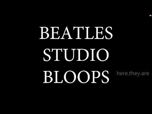 Beatle Bloops!
