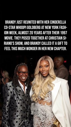 Brandy Reunites With Whoopi Goldberg At NYFW In Emotional Cinderella Moment 🤍✨👑