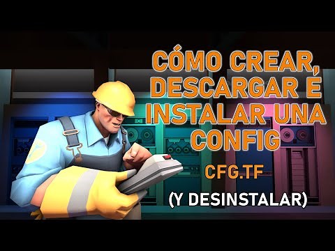 CÓMO CREAR E INSTALAR UNA CONFIG | CFG.TF - Team Fortress 2