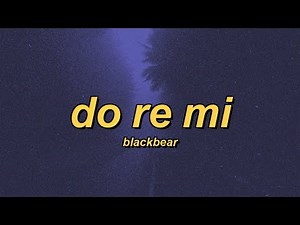 blackbear - do re mi (slowed + reverb + lyrics)