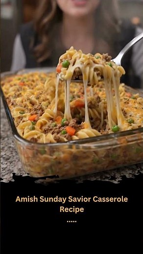 Amish Sunday Savior Casserole