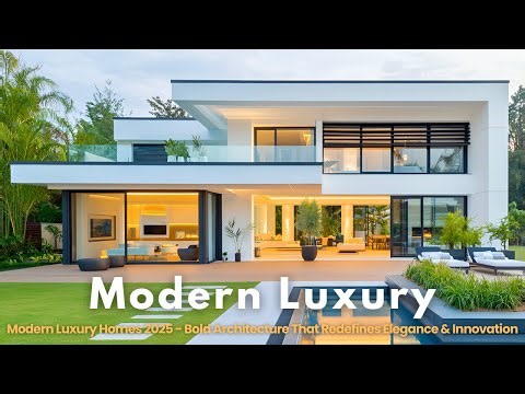 Breathtaking Architecture 2025: Bold Modern Luxury That Inspires Tomorrow