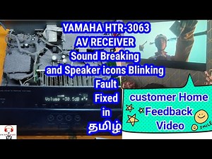 YAMAHA HTR-3063 Sound Breaking and Speaker icon Blinking Frequent;y Fault Fixed in Tamil#yamaha #fix