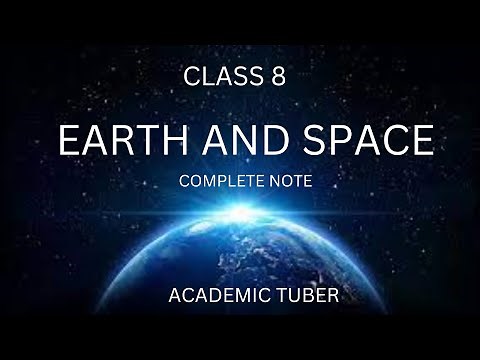 Class 8 | Earth and Space | Science and Environment | BLE | Complete Note