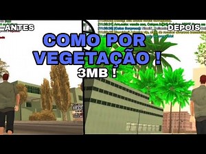 COMO COLOCAR VEGETAÇÃO !