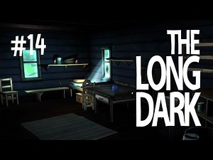ANYBODY HOME? - THE LONG DARK (EP.14)