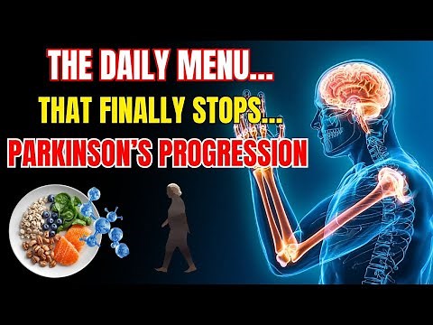 The Daily Food Plan That STOPS Parkinson's Progression (Doctor Approved Menu)
