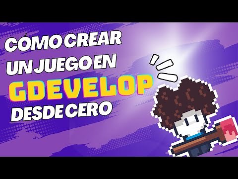 Cómo Crear un Juego en GDevelop desde Cero | Tutorial Paso a Paso