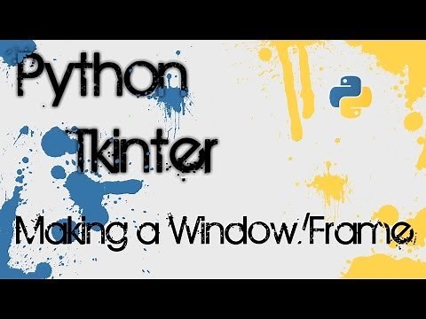 Python Tkinter - 1 - Making a Window/Frame