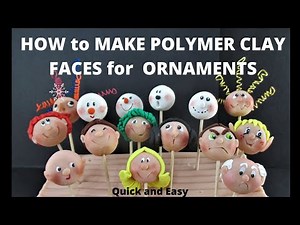 How to Make Polymer Clay Faces for Ornaments